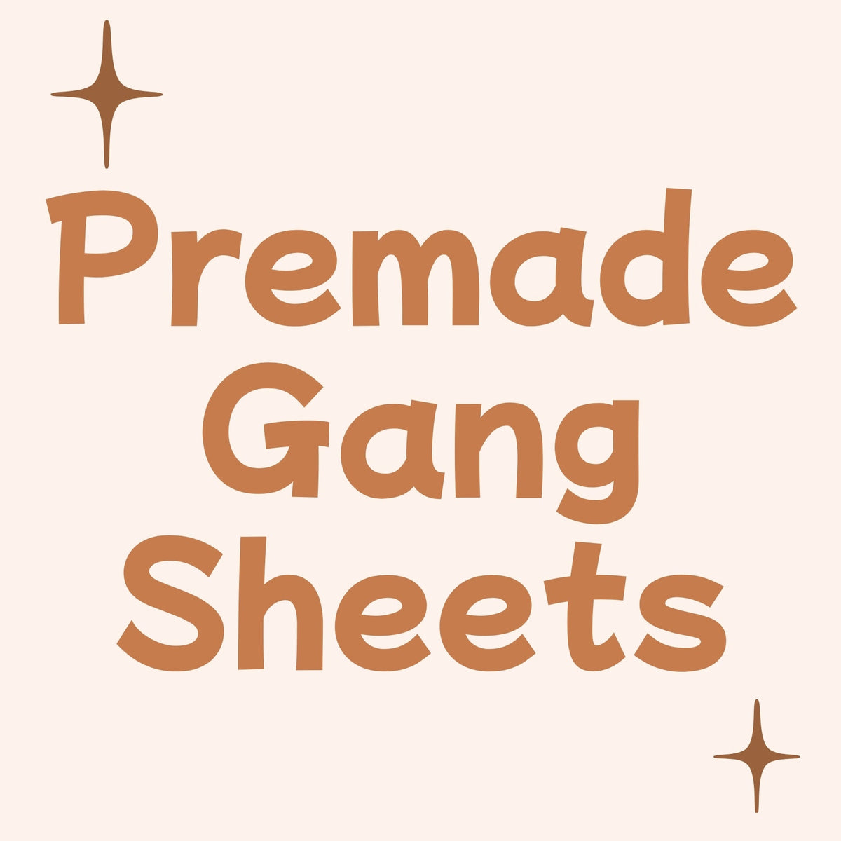 Premade Gang Sheets