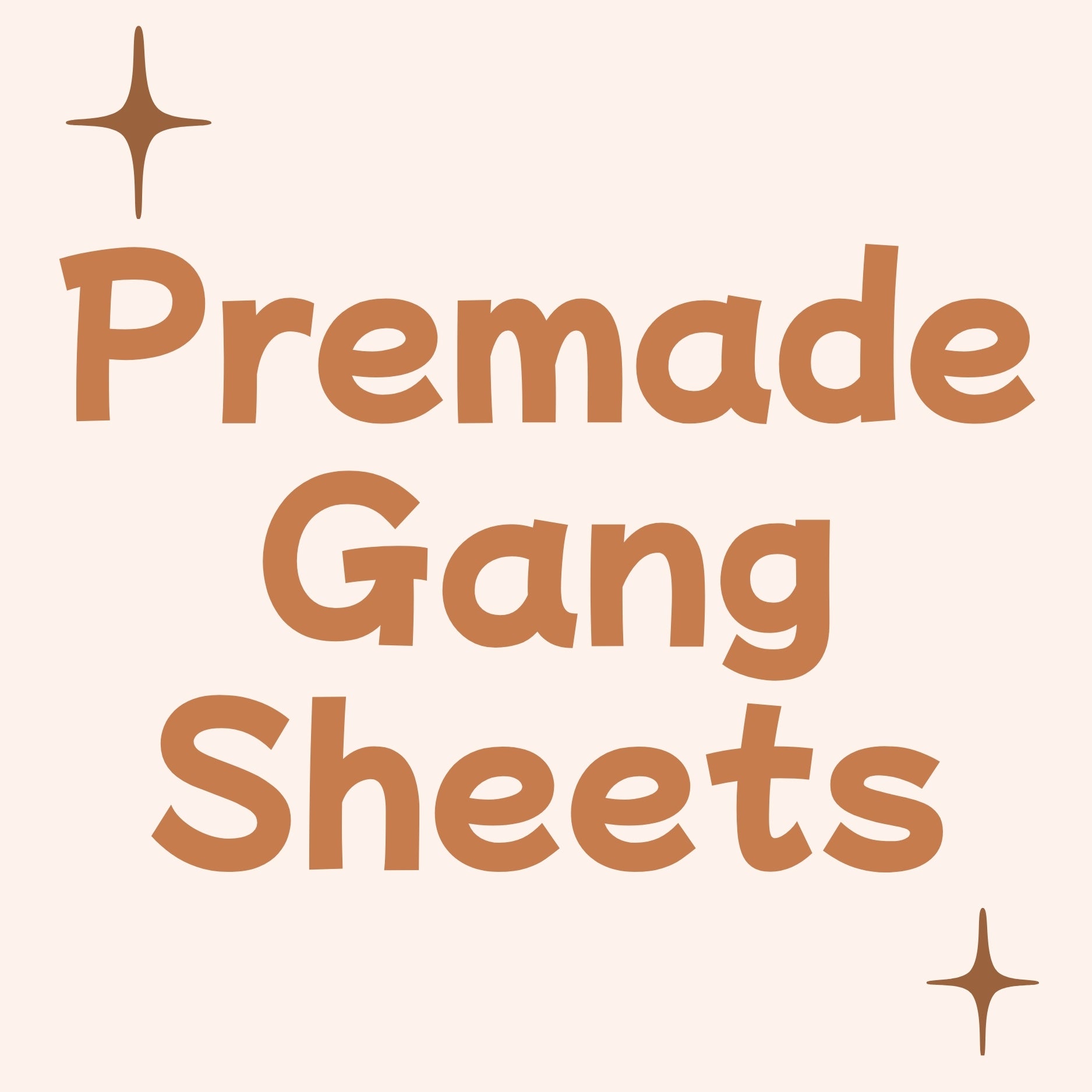 Premade Gang Sheets